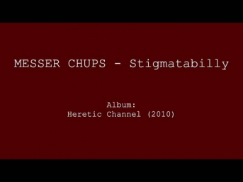 Messer Chups - Stigmatabilly