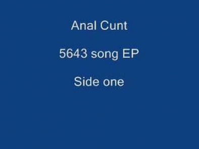 Anal Cunt - 5643 song EP (Side one)