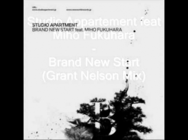 Studio Apartment feat Miho Fukuhara - Brand New Start (Grant Nelson Remix)