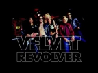 Velvet Revolver Used To Love Her