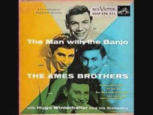 The Ames Brothers - The Man With The Banjo (1954)