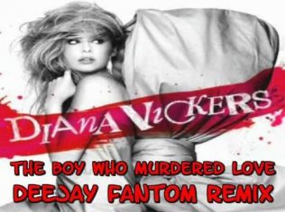 Diana Vickers - The Boy Who Murdered Love (Deejay Fantom Remix)