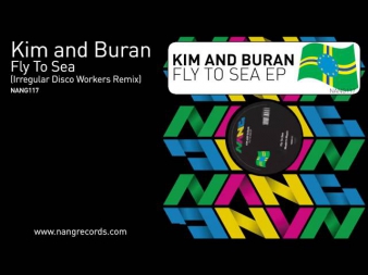Kim And Buran - Fly To Sea (Irregular Disco Workers Remix)