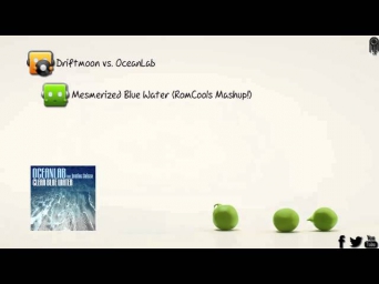 Driftmoon vs. OceanLab - Mesmerized Blue Water (RomCools Mashup!)