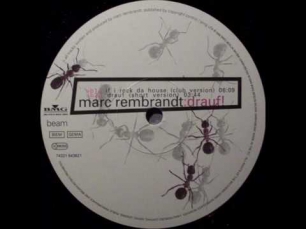 Marc Rembrandt - If I Rock Da House (Club Version)