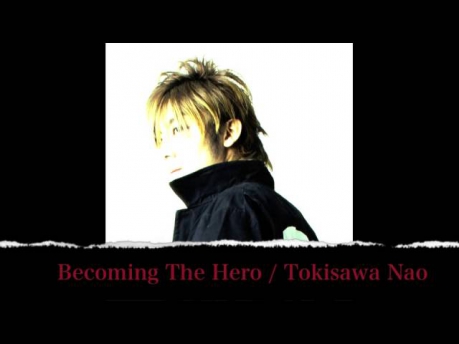 Becoming The Hero  /  Tokisawa Nao