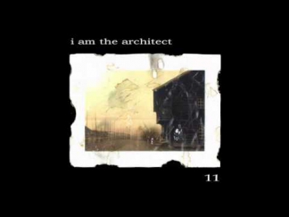 I Am The Architect - Silence Silence