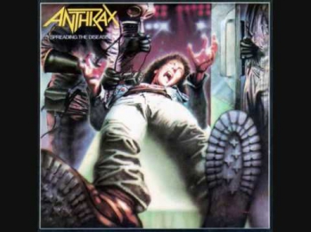 Anthrax - Armed and Dangerous (Spreading the Disease)