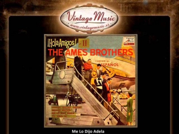 3The Ames Brothers -- Me Lo Dijo Adela (VintageMusic.es)