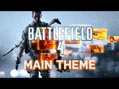 Battlefield 4 Main Theme - Paracel Storm