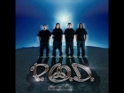 P.O.D. - Ridiculous (Feat. Eek-A-Mouse)