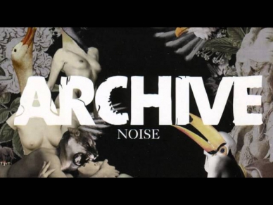 Archive - Noise [Full Album]