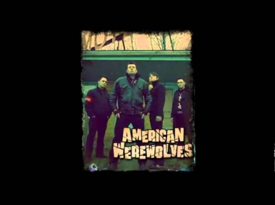 American Werewolves - Rock-a-Die Baby