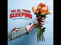 For All Those Sleeping - Im Not Dead Yet (w/Lyrics in Description) HD