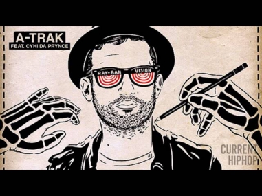 A-Trak feat. CyHi Da Prynce - Ray-Ban Vision [NEW SONG 2010] - CurrentHipHop.com