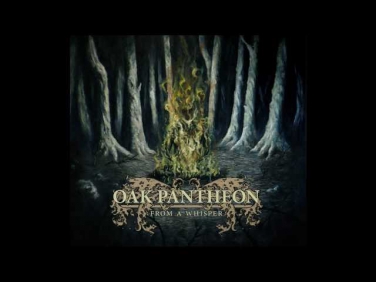 Oak Pantheon - It
