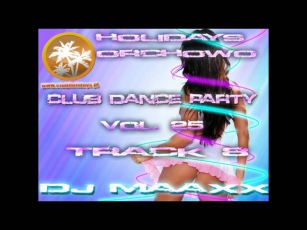 Holidays Orchowo Club Dance Party vol. 25 Track 8