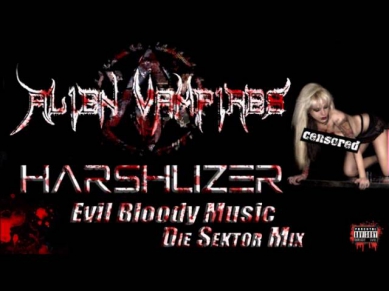 A. Vampires - Evil Bloody Music (Die Sektor Remix)
