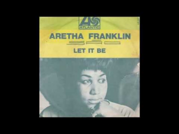Aretha Franklin - Let It Be (High quality)