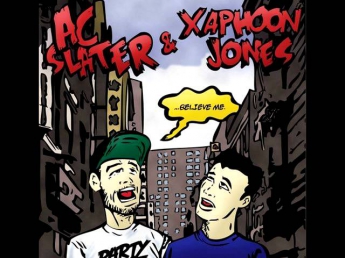 AC Slater & Xaphoon Jones - Believe Me