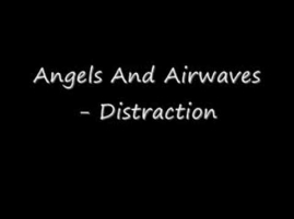 Angels And Airwaves - Distraction