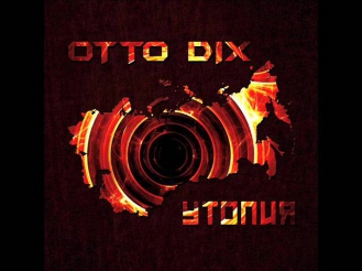 Otto Dix - Утопия (Original Demo Version) - (2012)
