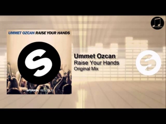 Ummet Ozcan - Raise Your Hands (Original Mix)