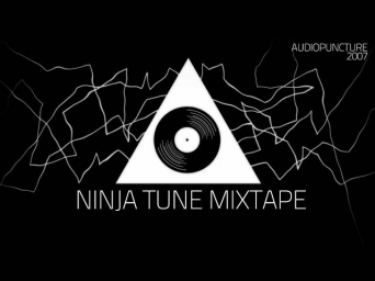 Audiopuncture - Ninja Tune Mixtape