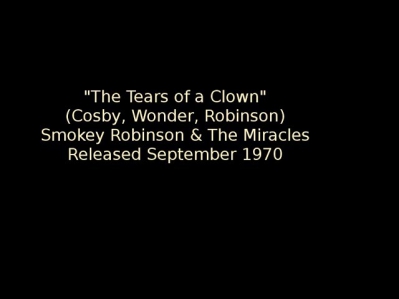 'Tears of a Clown' - Smokey Robinson & The Miracles (info)