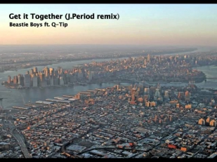Get it Together - Beastie Boys ft Q-Tip (J.Period remix)