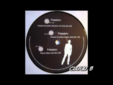 Robert Miles Feat. Kathy Sledge - Freedom (Frankie Knuckles Classic Club Mix)