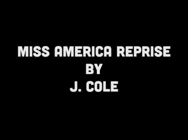 J. Cole - Miss America Reprise LYRICS [Full] [HD] NEW 2013