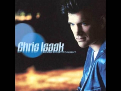 Chris Isaak - Life will go on