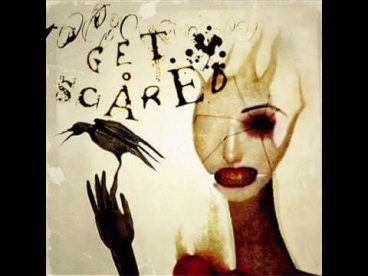 Get Scared - The Finer Things