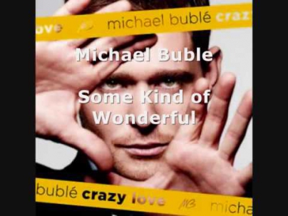 Michael Buble - Some Kind of Wonderful