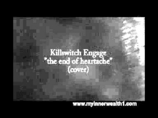 Killswitch Engage - The end of heartache (Acoustic Cover by My Inner Wealth)