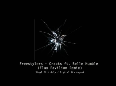 Freestylers - Cracks ft. Belle Humble (Flux Pavilion Remix) HQ Full Extended Mix