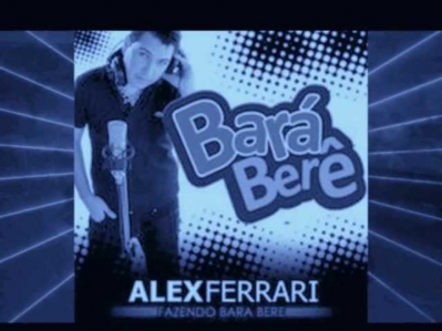Alex Ferrari - Barà Berê (Bala bala bala Bele bele bele)