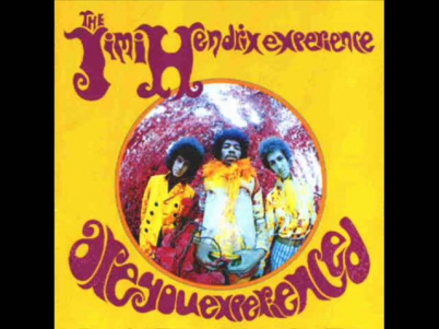 The Jimi Hendrix Experience- Are You Experienced?- 51st Anniversary