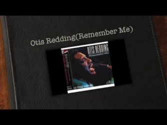 Otis Redding(Remember Me)
