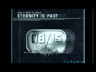 Koala feat. DJ Dave - Eternity Is Past
