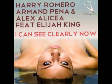 I can see clearly now (Club mix) Armand Pena & Alex Alicea feat. Elijah King