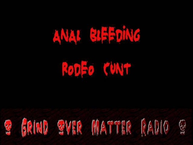 Anal Bleeding - Rodeo Cunt