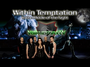 Within Temptation - In the Middle of the Night