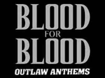 Blood For Blood - White Trash Anthem