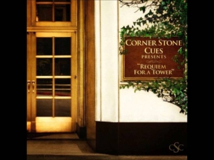 Corner Stone Cues- Requiem for a Tower Mix