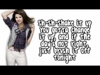 Selena Gomez & The Scene - Shake It Up - Lyrics