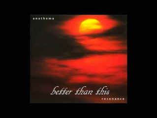 Anathema - Better Off Dead (with lyrics)