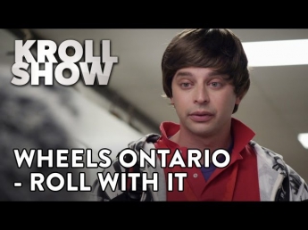 Kroll Show: Wheels Ontario - Roll With It