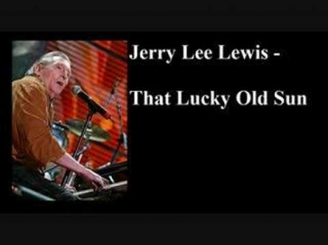 Jerry Lee Lewis - That Lucky Old Sun